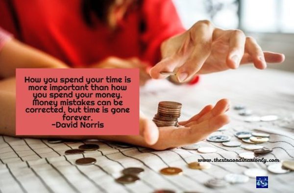 thextraordinarionly spend time and money quote on blog post by Hazlo Emma