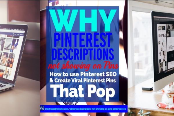 Why are Pinterest descriptions NOT showing on pins? Check scripts and use Pinterest SEO to create viral Pinterest pins that pop