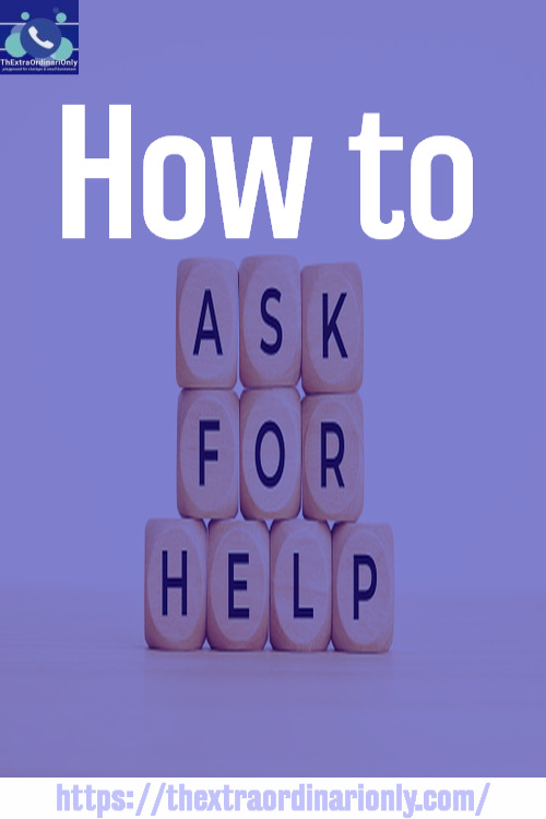 How to ask for help