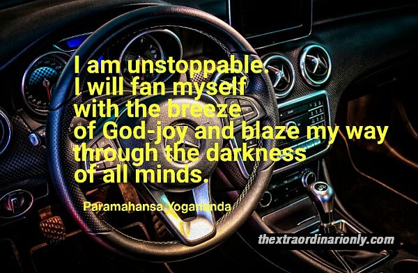 I am unstoppable quote by Paramahansa Yogananda for inspiration in a tough year